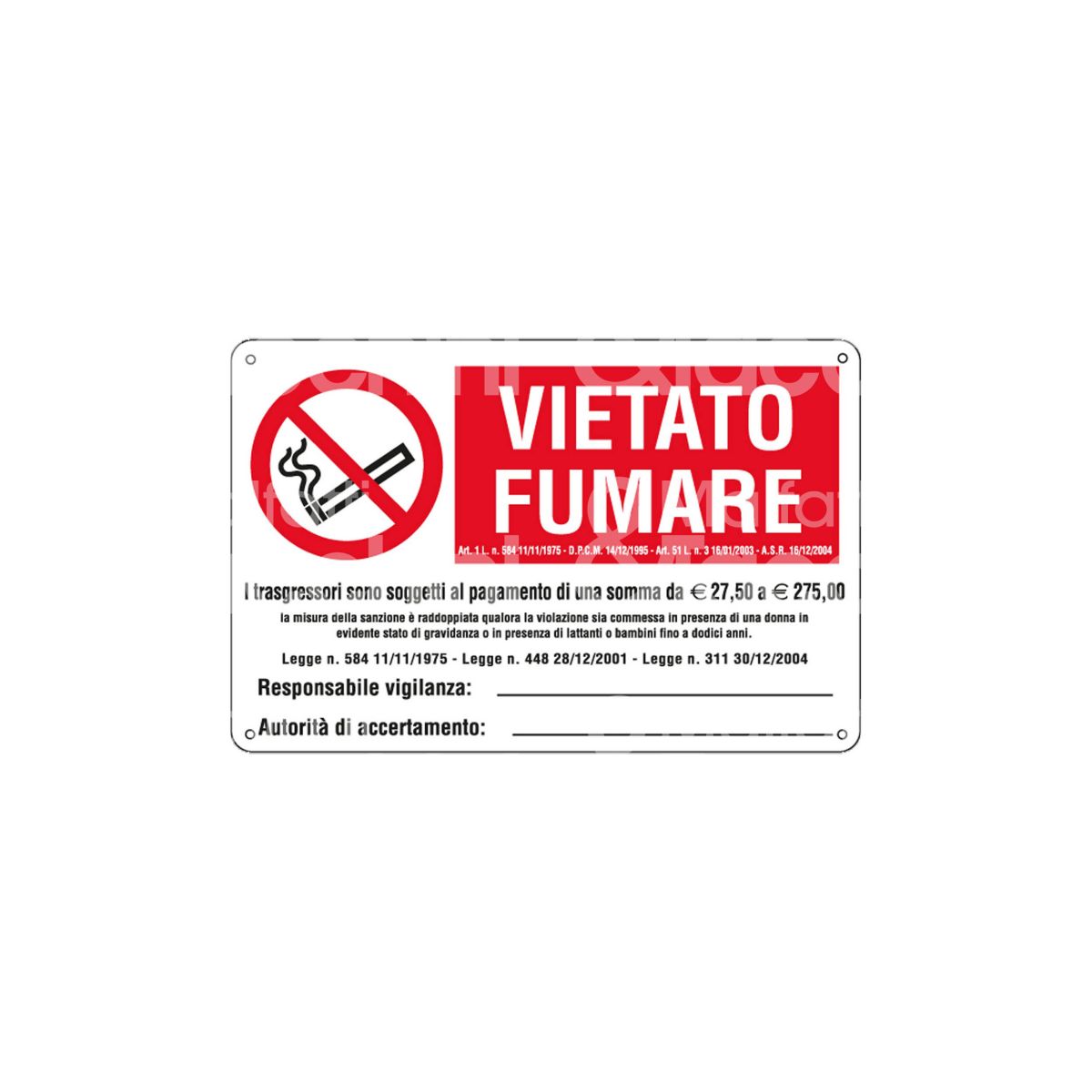 CARTELLO IN ALLUMINIO FORMATO MM 300X105 VIETATO FUMARE SUNTO LEGGE  (R1405A)